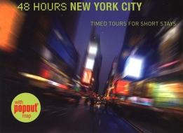 48 Hours New York City di Ethan Wolff edito da Rowman & Littlefield