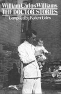 Doctor Stories: Compiled by Robert Coles di William Carlos Williams edito da New Directions Publishing Corporation