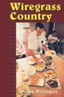 Wiregrass Country di Jerrilyn McGregory edito da University Press of Mississippi