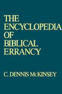 The Encyclopedia of Biblical Errancy di C.Dennis McKinsey edito da Prometheus Books