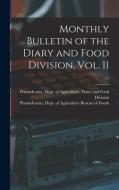 MONTHLY BULLETIN OF THE DIARY AND FOOD D di PENNSYLVANIA. DEPT. edito da LIGHTNING SOURCE UK LTD