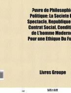 Uvre De Philosophie Politique: La Soci di Livres Groupe edito da Books LLC, Wiki Series