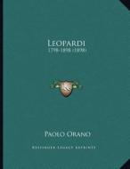 Leopardi: 1798-1898 (1898) di Paolo Orano edito da Kessinger Publishing
