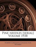 Pine Needles [serial] Volume 1938 edito da Nabu Press