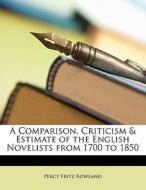 A Comparison, Criticism & Estimate Of Th di Percy Fritz Rowland edito da Nabu Press