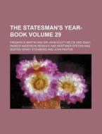 The Statesman's Year-Book Volume 29 di Frederick Martin edito da Rarebooksclub.com