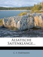 Alsatische Saitenkl Nge... di C. F. Hartmann edito da Nabu Press