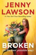 Broken (in the best possible way) di Jenny Lawson edito da Macmillan USA