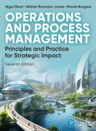 Operations And Process Management di Nigel Slack, Alistair Brandon-Jones, Nicola Burgess edito da Pearson Education Limited