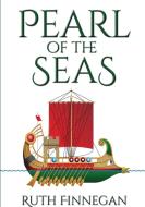 Pearl of the  Seas A fairytale prequel to 'Black Inked Pearl' di Ruth Finnegan, Rachel Backshall edito da Lulu.com