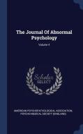 The Journal Of Abnormal Psychology; Volu di AMERICA ASSOCIATION edito da Lightning Source Uk Ltd