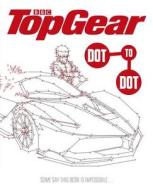 Top Gear: Dot-to-dot di UNKNOWN edito da BBC Children's Books
