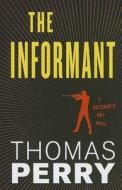 The Informant di Thomas Perry edito da Thorndike Press