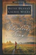 The Shepherd's Song: A Story of Second Chances di Betsy Duffey, Laurie Myers edito da THORNDIKE PR
