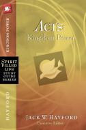 Acts di Jack W. Hayford edito da Thomas Nelson Publishers