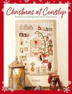 Christmas at Cowslip: Christmas Sewing and Quilting Projects for the Festive Season di Jo Colwill edito da DAVID & CHARLES