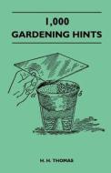 1,000 Gardening Hints di H. H. Thomas edito da Maudsley Press