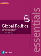 Pearson Baccalaureate Essentials: Global Politics Print And Ebook Bundle di Robert Murphy, Charles Gleek edito da Pearson Education Limited