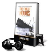 The Finest Hours di Casey Sherman, Michael Tougias edito da Blackstone Audiobooks