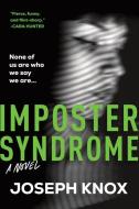 Imposter Syndrome di Joseph Knox edito da Sourcebooks