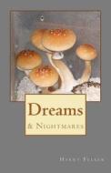 Dreams & Nightmares di MR Harry W. Felker V. edito da Createspace