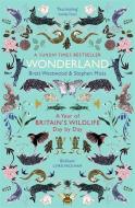 Wonderland di Brett Westwood, Stephen Moss edito da John Murray Press