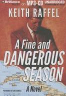 A Fine and Dangerous Season di Keith Raffel edito da Brilliance Corporation