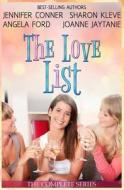The Love List Collection: Love Uncorked, Love Found Me, Blind Tasting, Building Up to Love di Jennifer Conner, Sharon Kleve, Angela Ford edito da Createspace