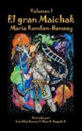 El Gran Maichak di Maria Rondon-Hanway edito da PALIBRIO