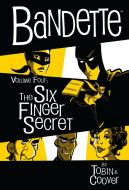 Bandette Volume 4: The Six Finger Secret di Paul Tobin edito da DARK HORSE COMICS