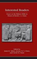 Interested Readers di James Aitken, Jeremy Clines, Cristl Maier edito da Society of Biblical Literature