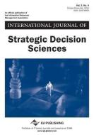 International Journal of Strategic Decision Sciences (Vol. 2, No. 4) di Madjid Tavana edito da IDEA GROUP PUB