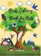 Birds Coloring Book For Kids Ages 3-6 di Harriete Fuzz Harriete edito da Gavrilut Laurentiu