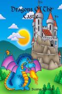 Dragons Of The Castle Coloring Book: For di BEATRICE HARRISON edito da Lightning Source Uk Ltd