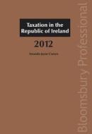 Taxation In The Republic Of Ireland 2012 di Amanda-Jayne Comyn edito da Bloomsbury Publishing Plc