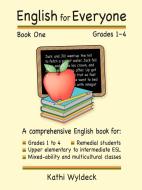 English for Everyone - Book 1 di Kathi Wyldeck edito da Lulu Press, Inc.