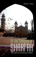In the Shadow of Shari'ah di Matthew J. Nelson edito da C Hurst & Co Publishers Ltd