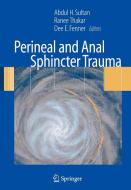 Perineal and Anal Sphincter Trauma edito da Springer London Ltd
