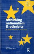 Rethinking Nationalism and Ethnicity edito da Bloomsbury Publishing PLC