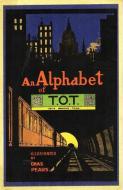 An Alphabet of T.O.T di London Transport Museum edito da Unicorn Publishing Group