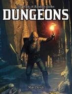 The Book of Random Tables: Dungeons: Generate Dungeons for Fantasy Tabletop RPGs di Matt Davids edito da WALNUT PARK PR