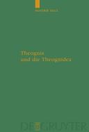 Theognis und die Theognidea di Hendrik Selle edito da De Gruyter