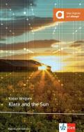 Klara and the Sun di Kazuo Ishiguro edito da Klett Sprachen GmbH