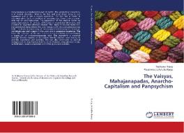 The Vaisyas, Mahajanapadas, Anarcho-Capitalism and Panpsychism di Ravikumar Kurup, Parameswara Achutha Kurup edito da LAP Lambert Academic Publishing