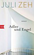 Adler und Engel di Juli Zeh edito da btb Taschenbuch