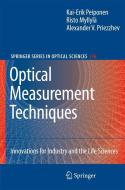 Optical Measurement Techniques di Risto Myllylä, Kai-Erik Peiponen, Alexander V. Priezzhev edito da Springer Berlin Heidelberg