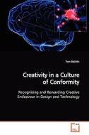 Creativity in a Culture of Conformity di Tom Balchin edito da VDM Verlag
