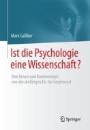 Ist die Psychologie eine Wissenschaft? di Mark Galliker edito da Gabler, Betriebswirt.-Vlg