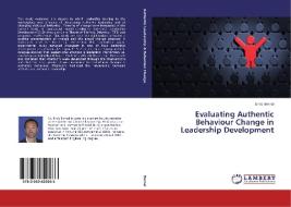 Evaluating Authentic Behaviour Change In Leadership Development di Bernal Enric edito da Lap Lambert Academic Publishing