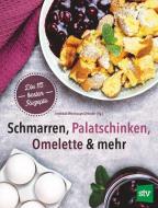 Schmarren, Palatschinken, Omelette & mehr edito da Stocker Leopold Verlag